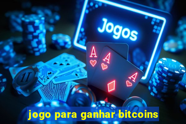 jogo para ganhar bitcoins